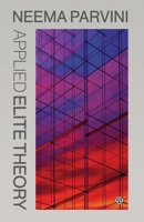 Applied Elite Theory 1923478400 Book Cover