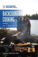 Outward Bound Backcountry Cooking 1493035053 Book Cover