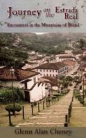 Journey on the Estrada Real: Encounters In The Mountains Of Brazil 0998543640 Book Cover
