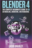 BLENDER 4.5 USER GUIDE: A Step-by-Step Journey to 3D Mastery: Build, Animate, Simulate, and Deliver with Confidence B0GJT8JX4J Book Cover