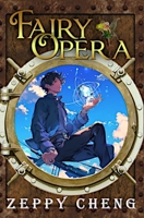 Fairy Opera: a steampunk fantasy adventure B0GSW16F9V Book Cover