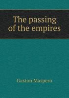 Passing of the Empires 850 BC to 330 BC 0766179354 Book Cover