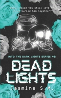 Deadlights (Into the Dark Lights Series) B0FPDHZCG7 Book Cover