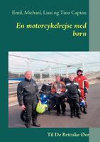 En motorcykelrejse med børn: Til De Britiske Øer 8771144730 Book Cover