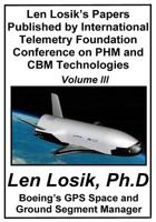 Len Losik's Papers Published by International Telemetry Foundation Conference on PHM and CBM Technologies Volume III 1984104055 Book Cover