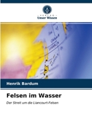 Felsen im Wasser: Der Streit um die Liancourt-Felsen 6203326720 Book Cover
