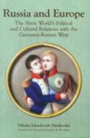 Russia and Europe: The Slavic Worlds Political and Cultural Relations 0893574007 Book Cover