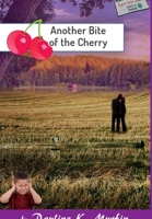 Another Bite of the Cherry 1291482806 Book Cover