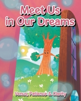 Meet Us In Our Dreams 1637849567 Book Cover