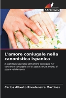 L'amore coniugale nella canonistica ispanica 6206625842 Book Cover
