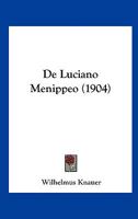 De Luciano Menippeo (1904) 1167415744 Book Cover