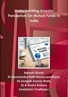 Understanding Investor Perception On Mutual Funds In India 0359406327 Book Cover