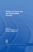 Victims of Crime and the Victimization Process 1138878510 Book Cover