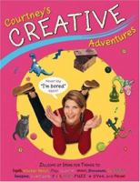 Courtney's Creative Adventures 0316607150 Book Cover