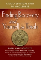 Finding Recovery and Yourself in Torah: A Daily Spiritual Path to Wholeness 1580238572 Book Cover