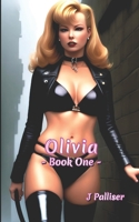 Olivia Book One 1539391531 Book Cover