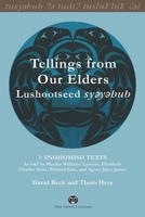 Tellings from Our Elders: Lushootseed syeyehub: Volume 1: Snohomish Texts 0774823550 Book Cover