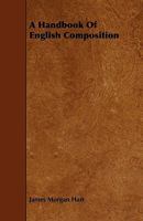 A Handbook of English Composition 1022099396 Book Cover