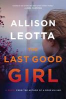 The Last Good Girl: A Novel 1476761124 Book Cover