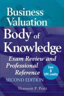 Business Valuation Body of Knowledge: Exam Review and Professional Reference 0471403075 Book Cover