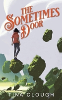 The Sometimes Door 1738622053 Book Cover