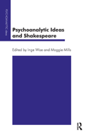 Psychoanalytic Ideas and Shakespeare 0367326337 Book Cover