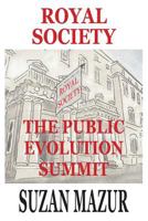 Royal Society: The Public Evolution Summit 0692788697 Book Cover