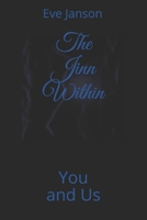 The Jinn Within: You and Us 1689150270 Book Cover