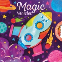 Magic Vehicles: Spin the Wheel to Change the Colors! 1839037083 Book Cover