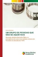 Um Grupo de Pessoas Que Não Se Aquietava 6200808112 Book Cover