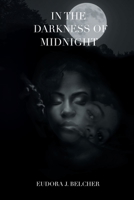 In the Darkness of Midnight 1643148621 Book Cover