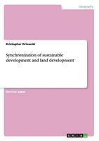 Synchronization of Sustainable Development and Land Development 3668179018 Book Cover