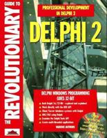 The Revolutionary Guide to Delphi 2 1874416672 Book Cover