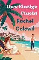 Ihre Einzige Flucht (German Edition) B0FQPJJ1Y4 Book Cover