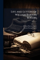 Life and Letters of William Barton Rogers 1023702320 Book Cover