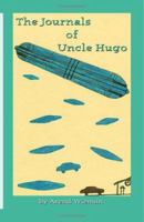 The Journals of Uncle Hugo 1553698789 Book Cover