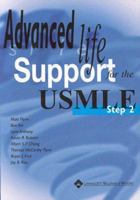 Advanced Life Support for the Usmle Step 2 0781719763 Book Cover