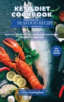 Top Healthy Recipes - Seafood Recipes: Learn How to Mix Different Ingredients to Create Tasty Meals and Build A Complete Meal Plan For Your Diet 1801884285 Book Cover