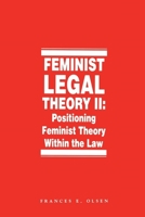 Feminist Legal Theory (Vol. 2)