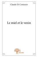 Le miel et le venin (French Edition) 2332842543 Book Cover