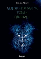 La Légion de Saphir - Tome 4 (French Edition) 2374643476 Book Cover