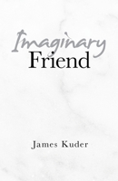 Imaginary Friend 1489736700 Book Cover