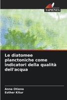 Le diatomee planctoniche come indicatori della qualità dell'acqua (Italian Edition) 6208342147 Book Cover