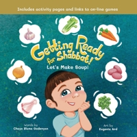 Getting Ready for Shabbat! Let's Make Soup! 9655984419 Book Cover