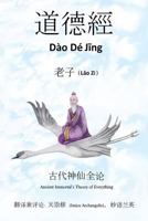 DAO de Jing: Ancient Immortal's Theory of Everything 1500627518 Book Cover