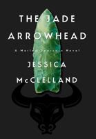 The Jade Arrowhead 0998031925 Book Cover