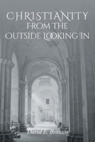 Christianity From the Outside Looking In null Book Cover