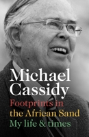 Footprints in the African Sand: My Life and Times 0281081018 Book Cover