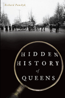 Hidden History of Queens 1467138533 Book Cover