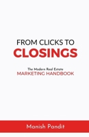 From Clicks to Closings: The Modern Real Estate Marketing Handbook B0FLF8VG4W Book Cover